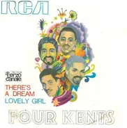 The Four Kents - There's A Dream / Lovely Girl