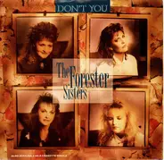 The Forester Sisters - Don't You
