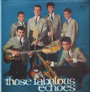 The Fabulous Echoes - Those Fabulous Echoes