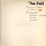 The Fall - Totale's Turns (It's Now or Never)