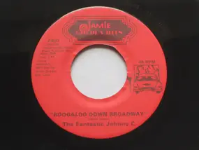the fantastic johnny c - Boogaloo Down Broadway / Waitin' For The Rain