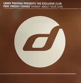 The Lenny Fontana Presents Exclusive Club Feat. F - Thinkin' About Your Love