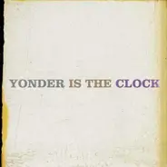 Felice Brothers - Yonder Is the Clock