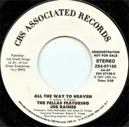 The Fellas Featuring Joe Raines - All The Way To Heaven