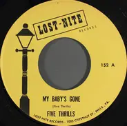 The Five Thrills - My Baby's Gone / Feel So Good