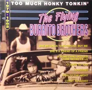 The Flying Burrito Bros - Too Much Honky Tonkin'