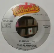 The Flamingos - I Know Better / Flame Of Love