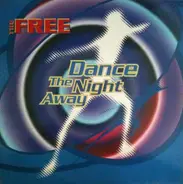 The Free - Dance The Night Away