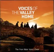 The Fron Male Voice Choir - Voices Of The Valley Home