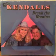 The Kendalls - Break the Routine