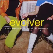 The Kennedys - Evolver