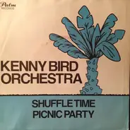 The Kenny Bird Orchestra - Shuffle Time / Picnic Party