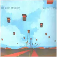 The Kitty Melodies / Rain River Ocean - The Kitty Melodies / Rain River Ocean