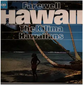 Kilima Hawaiians - Farewell Hawaii