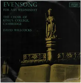 Sir David Willcocks - Evensong for Ash Wednesday