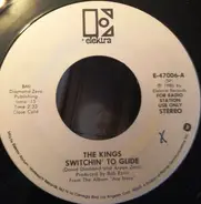 The Kings - Switchin' To Glide