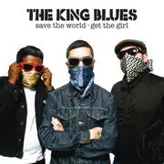 CD - The King Blues - Save The World, Get The Girl