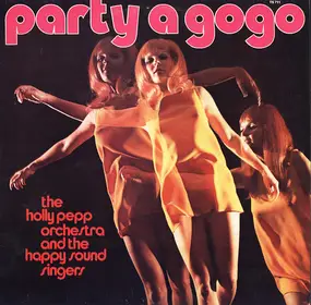 The Happy Sound Singers - Party A Gogo