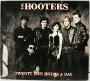 The Hooters - Twenty Five Hours A Day