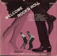 The Happy Rockers And Die Melodian Singers - Welcome Rock'n Roll