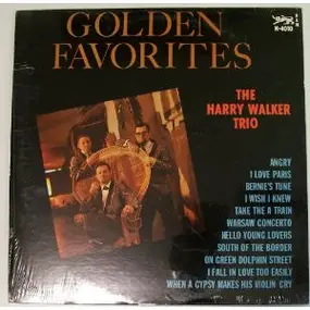 The Harry Walker Trio - Golden Favorites