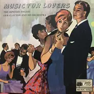 The Hipsters Singers , Sam Clayton Et Son Orchestre - Music For Lovers