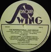 LP - The International Jazz Group International Jazz Group Arvell Shaw , Taft Jordan , Vic Dickenson , B - The International Jazz Group - Volume One