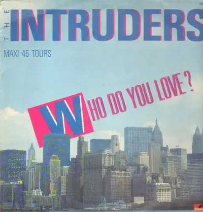 The Intruders - Who Do You Love