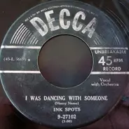 The Ink Spots - Sometime / I Was Dancing With Someone