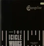 12'' - The Icicle Works - Evangeline