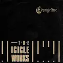 7inch Vinyl Single - The Icicle Works - Evangeline