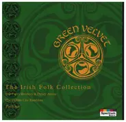The Irish Folk Connection - Green Velvet