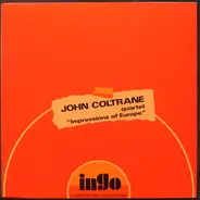 The John Coltrane Quartet - Impressions Of Europe