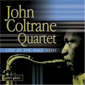 John Coltrane - Live At The Half Note