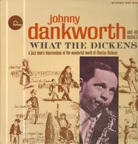 Johnny Dankworth - What The Dickens!