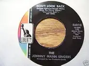 The Johnny Mann Singers - Don't Look Back / Instant Happy