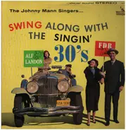 The Johnny Mann Singers - Swing Along With The Singin' 30's