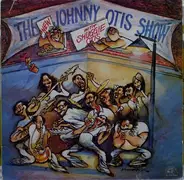 The Johnny Otis Show With Shuggie Otis - The New Johnny Otis Show With Shuggie Otis