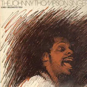 the johnny thompson singers - Lord I belong To You