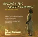 CD - The Johnny Thompson Singers - Swing Low, Sweet Chariot