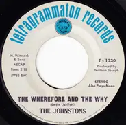 The Johnstons - My House / The Wherefore And The Why