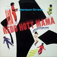 The Jonzun Crew Featuring Michael Jonzun - Redd Hott Mama