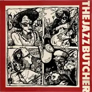 12inch Vinyl Single - The Jazz Butcher - Real Men