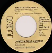 The Jimmy Castor Bunch - I'm Not A Child Anymore