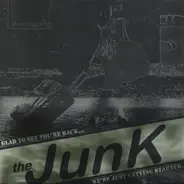 The Junk - Glad To See You're Back...