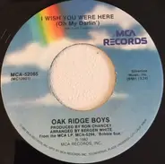 The Oak Ridge Boys - I Wish You Were Here (Oh My Darlin')