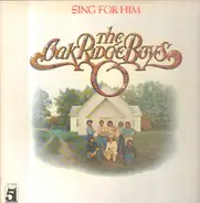 The Oak Ridge Boys - Sing For Him