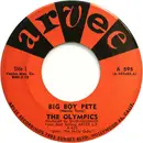 7inch Vinyl Single - The Olympics - Big Boy Pete