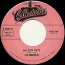 7inch Vinyl Single - The Olympics - Big Boy Pete / Mine Exclusively