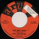 7inch Vinyl Single - The Olympics - Big Boy Pete